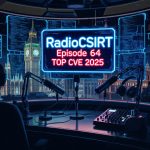 RadioCSIRT - Your Daily Cyber Security Brief