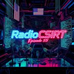RadioCSIRT - Your Daily Cyber Security Brief