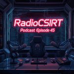 RadioCSIRT - Your Daily Cyber Security Brief