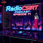 RadioCSIRT - Your Daily Cyber Security Brief